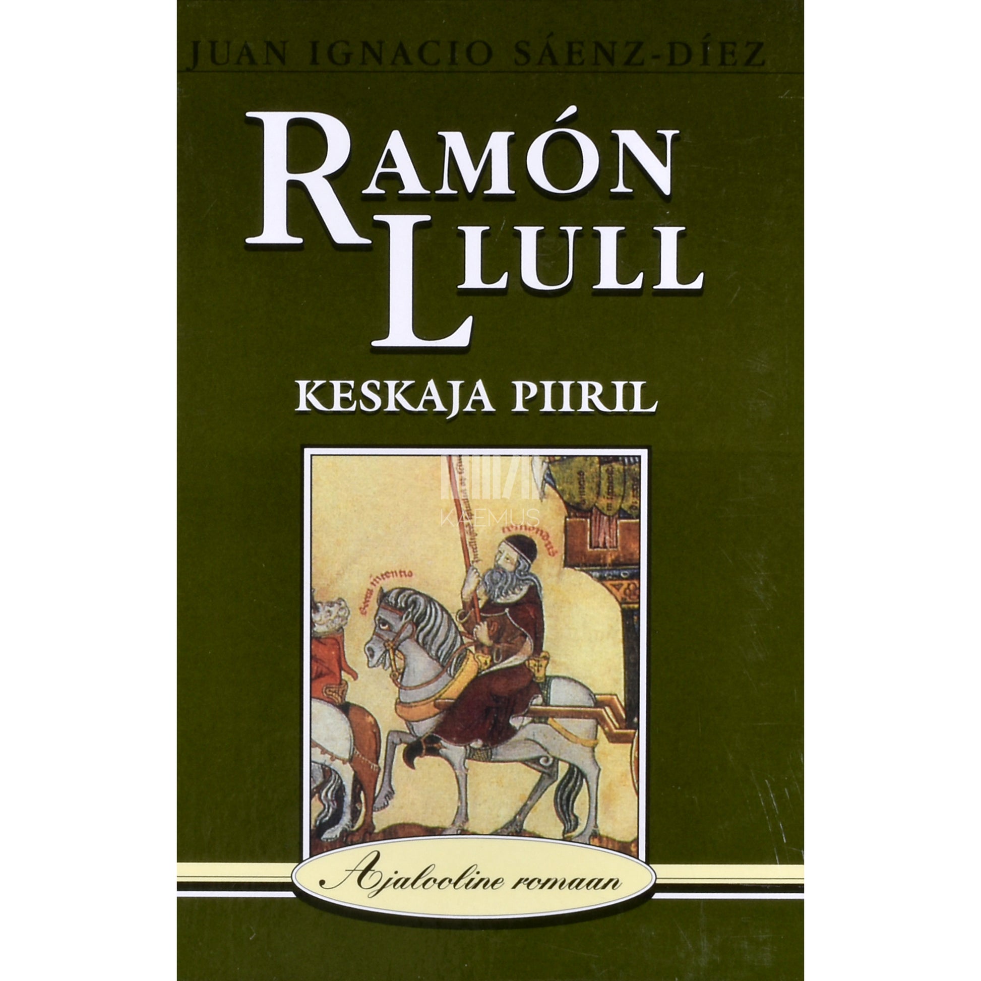 Juan Ignacio Saenz-Diez. Ramon Llull. Keskaja piiril