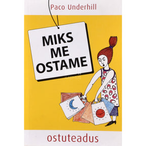 Paco Underhill Miks me ostame. Ostuteadus