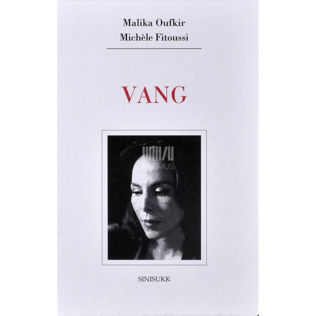 Michèle Fitoussi, Malika Oufkir. Vang
