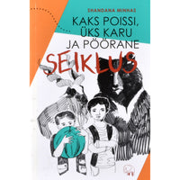 Shandana Minhas Kaks poissi, üks karu ja pöörane seiklus