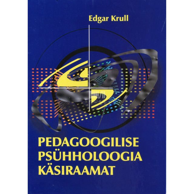 Edgar Krull. Pedagoogilise psühholoogia käsiraamat
