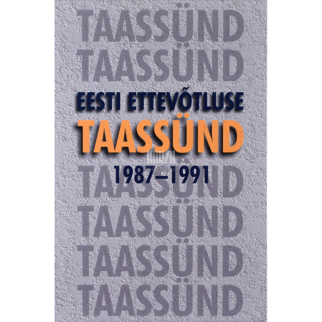 Eesti ettevõtluse taassünd. 1987-1991