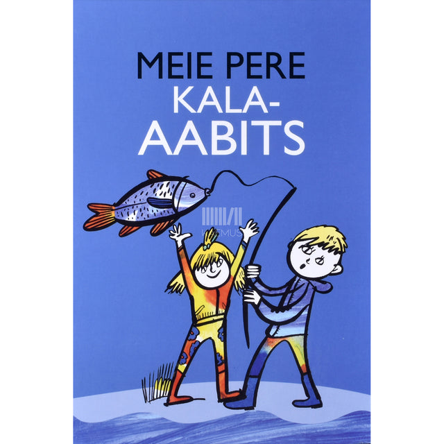 Kätlin Vainola. Meie pere kala-aabits