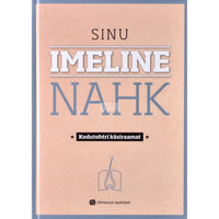 Siiri Lelumees Sinu imeline nahk. Kodutohtri käsiraamat