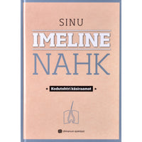 Siiri Lelumees Sinu imeline nahk. Kodutohtri käsiraamat