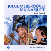 Urve Tinnuri Julge mereröövli muinasjutt