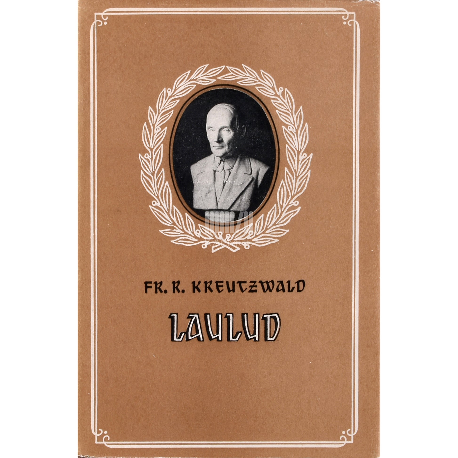 Friedrich Reinhold Kreutzwald. Laulud