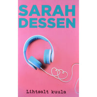 Sarah Dessen Lihtsalt kuula
