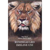 Mati Kaal Kuningas Leo imeline uni