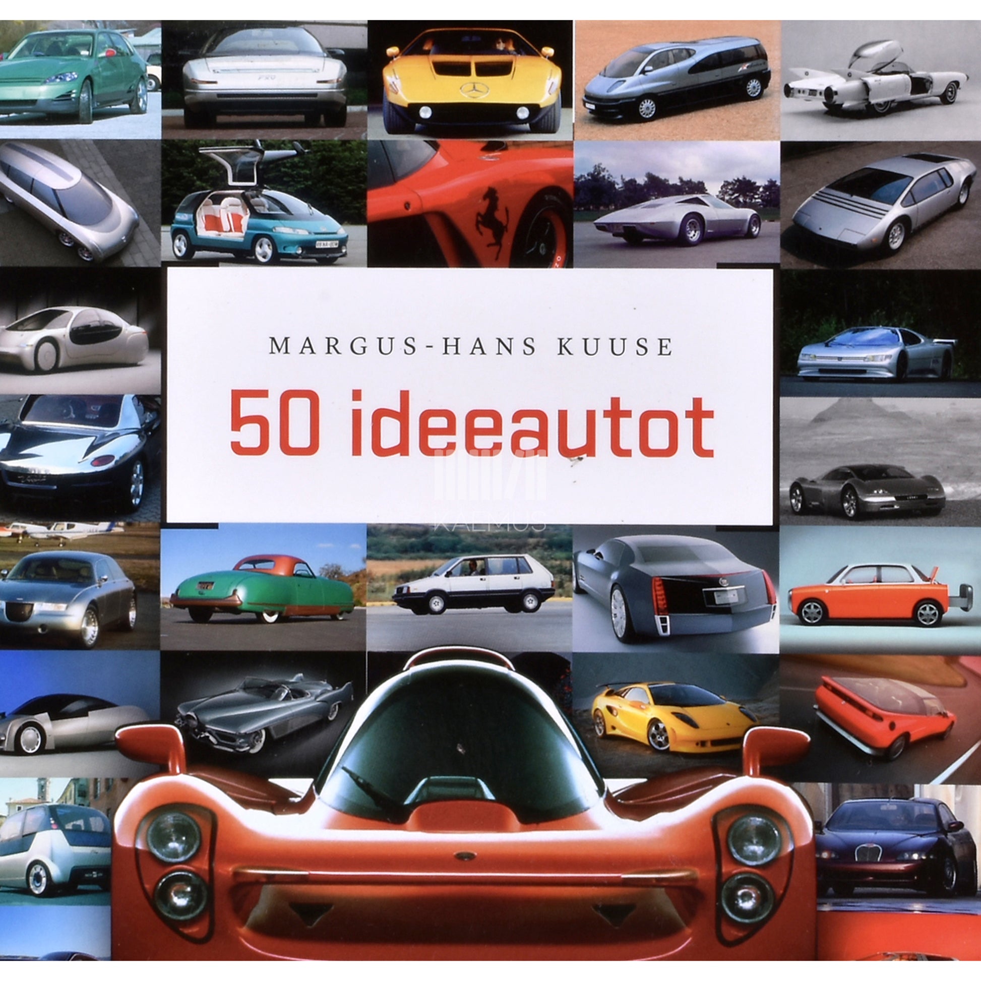 Margus-Hans Kuuse. 50 ideeautot