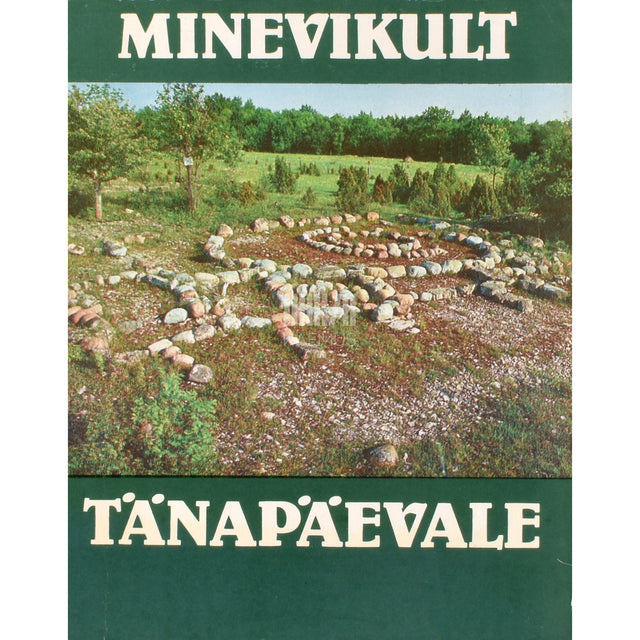 Minevikult tänapäevale