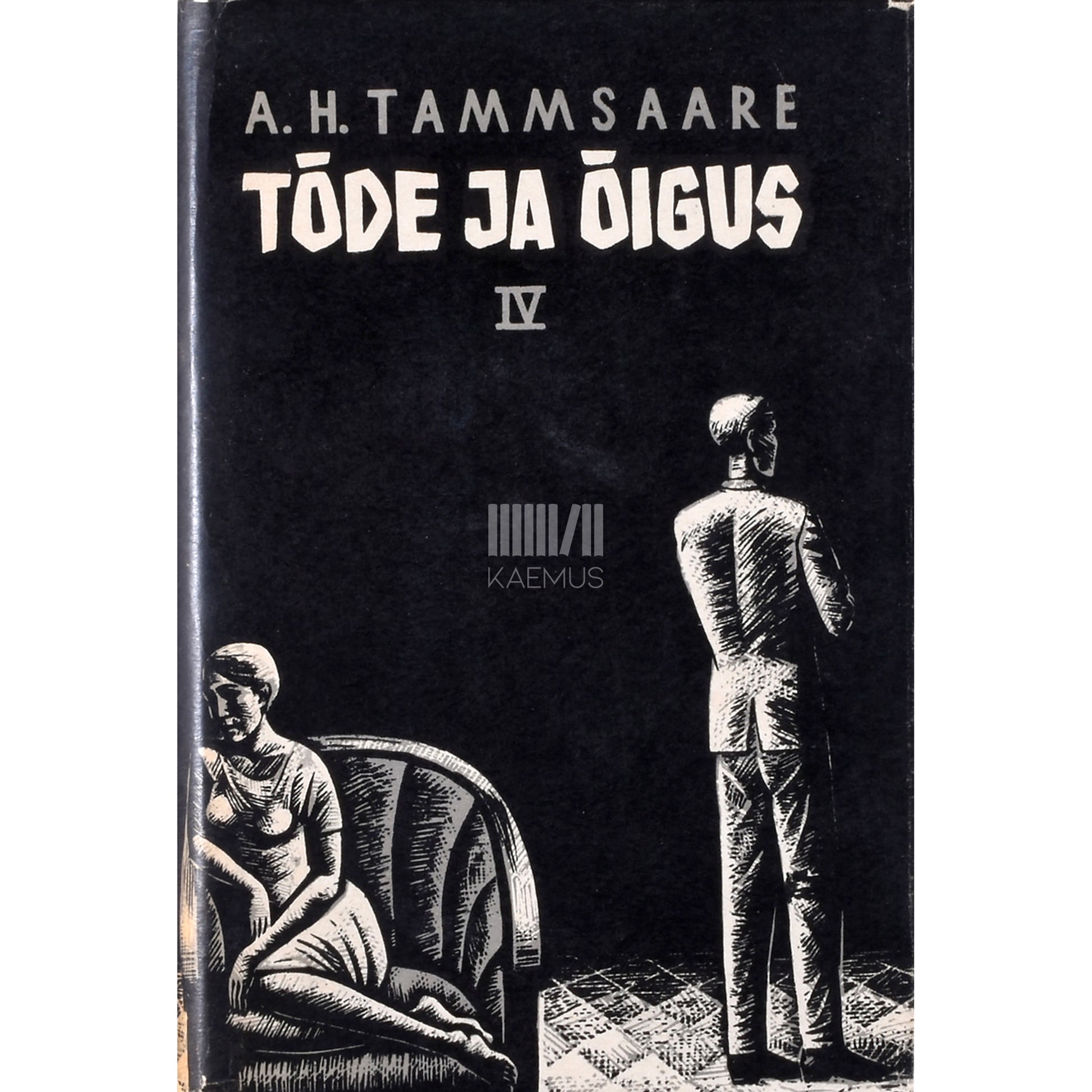 A. H. Tammsaare. Tõde ja õigus 4. osa
