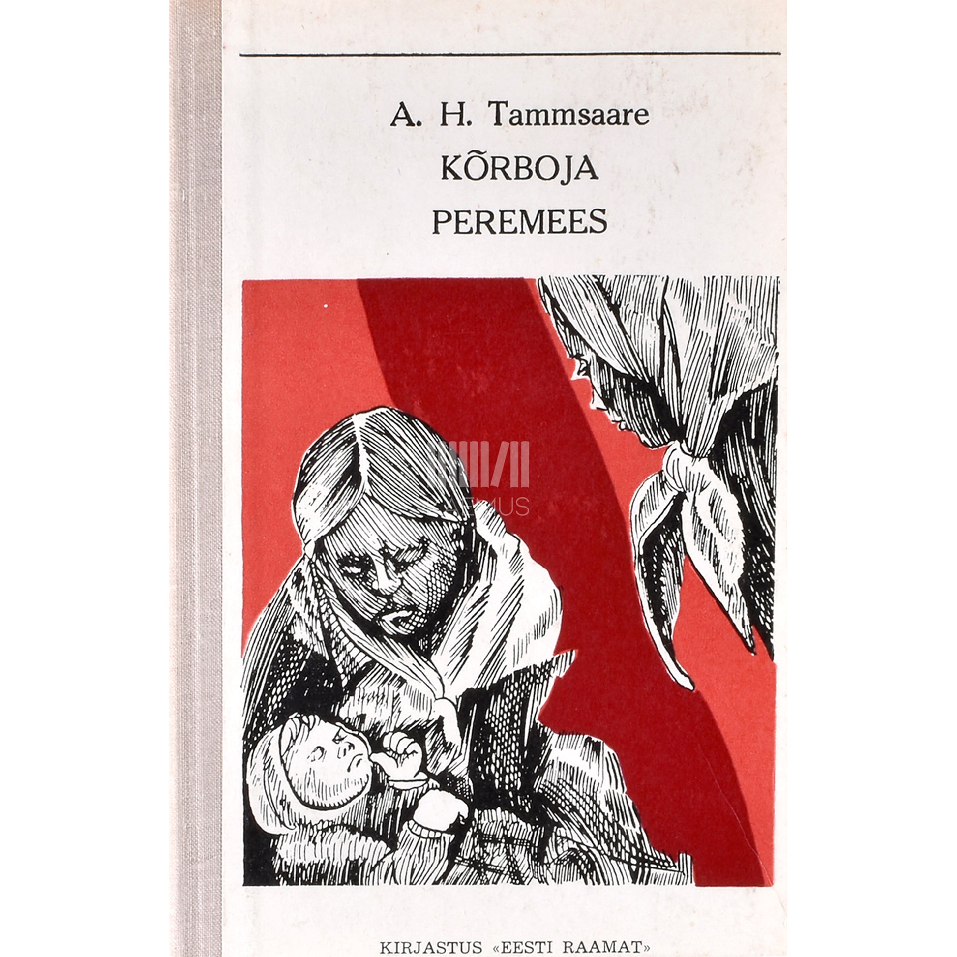 A. H. Tammsaare. Kõrboja peremees