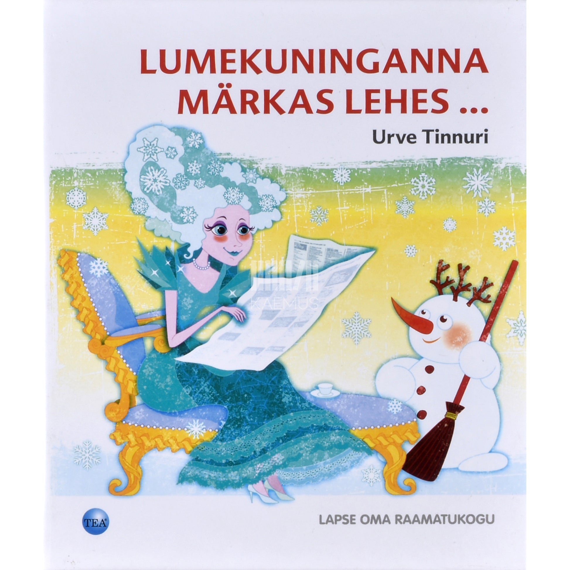 Urve Tinnuri. Lumekuninganna märkas lehes ...