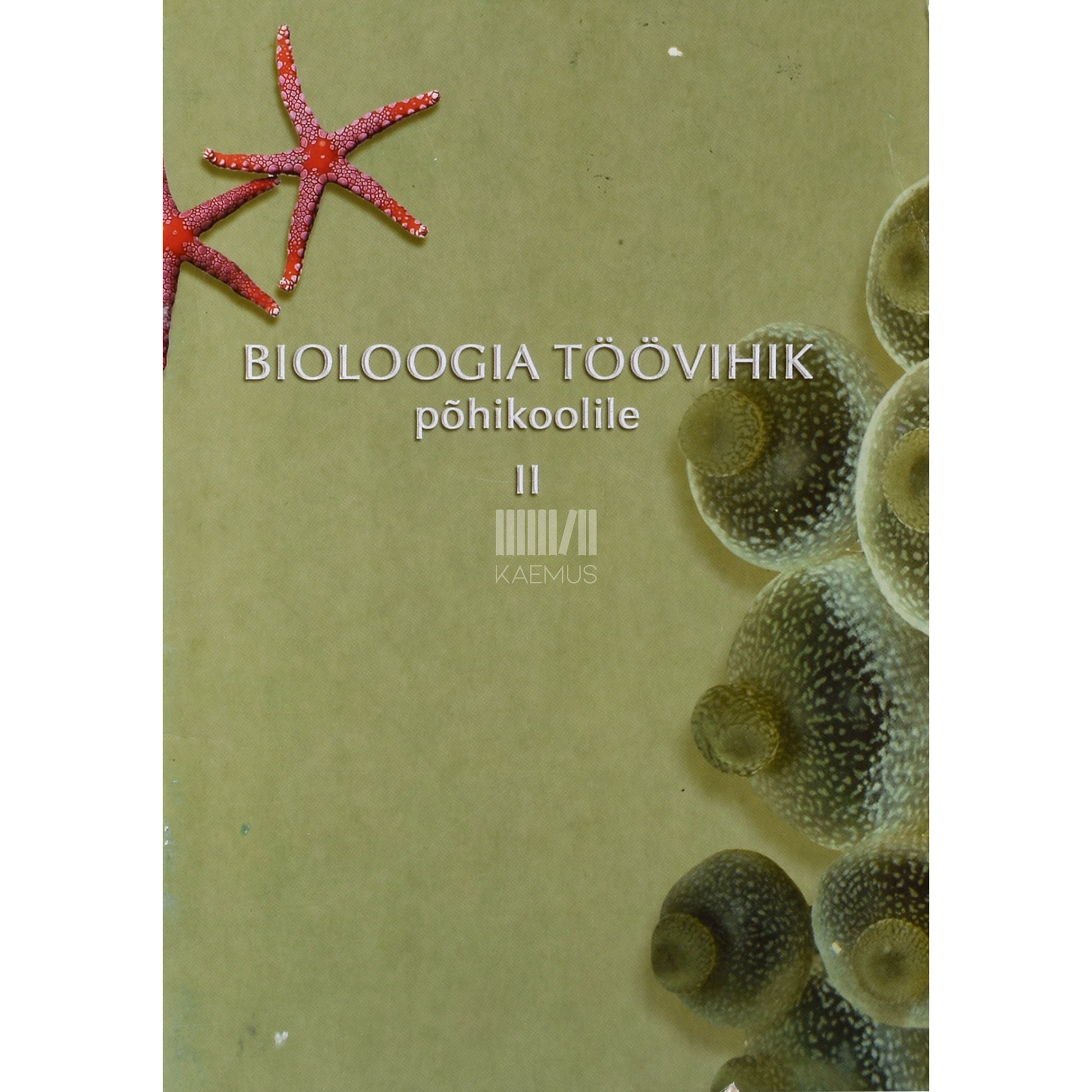 Anu Parts. Bioloogia töövihik põhikoolile 2. osa