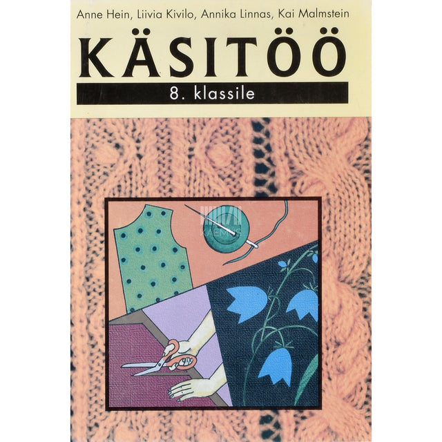 Käsitöö. Õpik 8. klassile