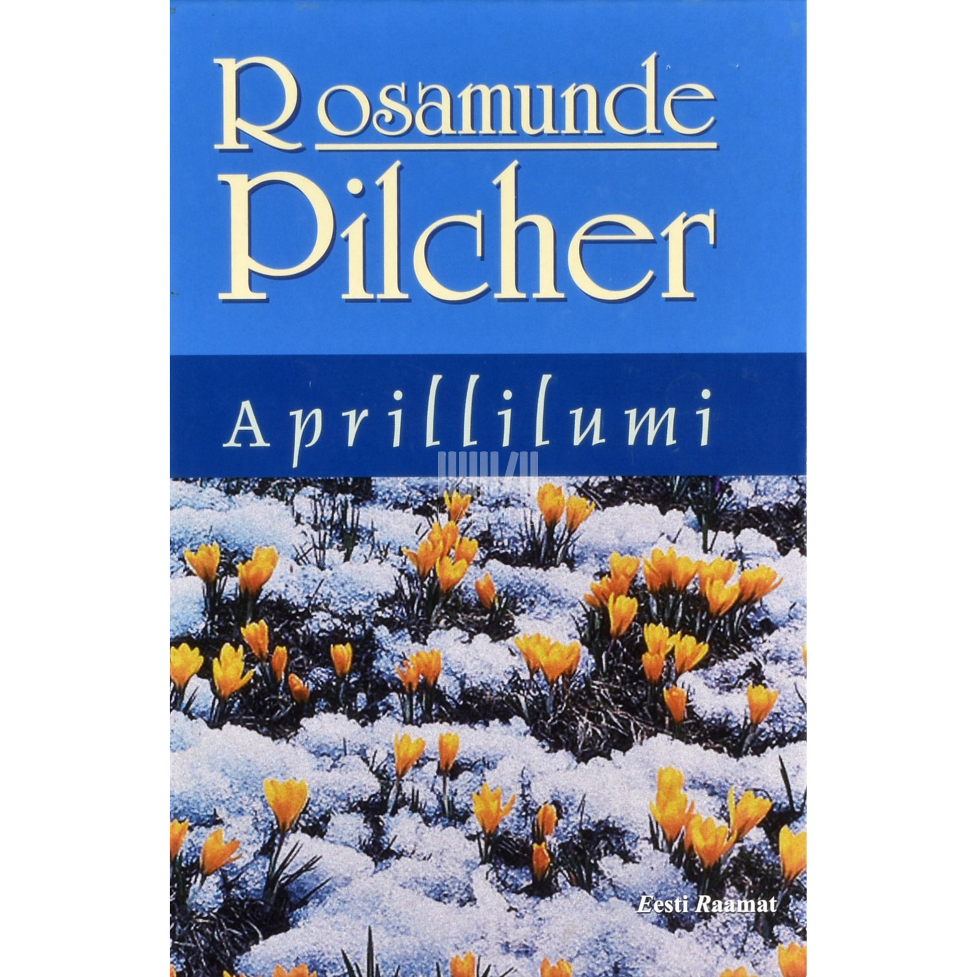 Rosamunde Pilcher. Aprillilumi