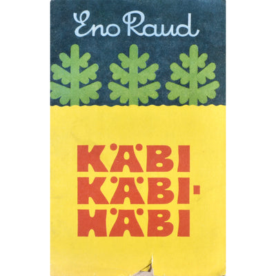 Eno Raud Käbi käbihäbi