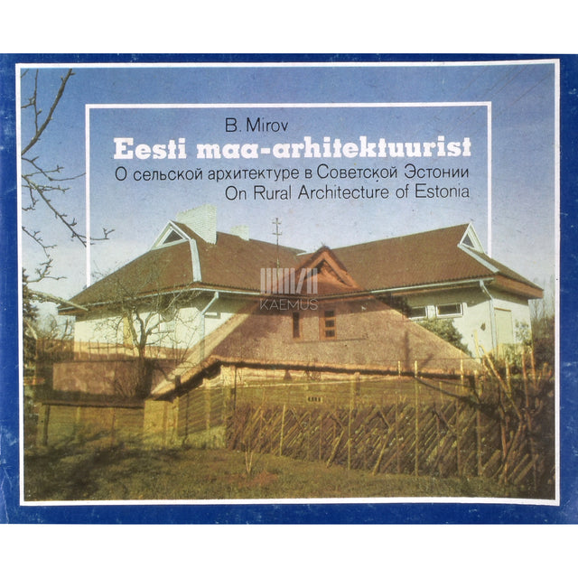 Boris Mirov. Eesti maa-arhitektuurist