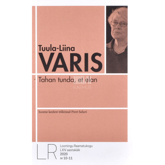 Tuula-Liina Varis. Tahan tunda, et elan