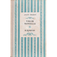Anton Tšehhov Valik novelle. Kajakas