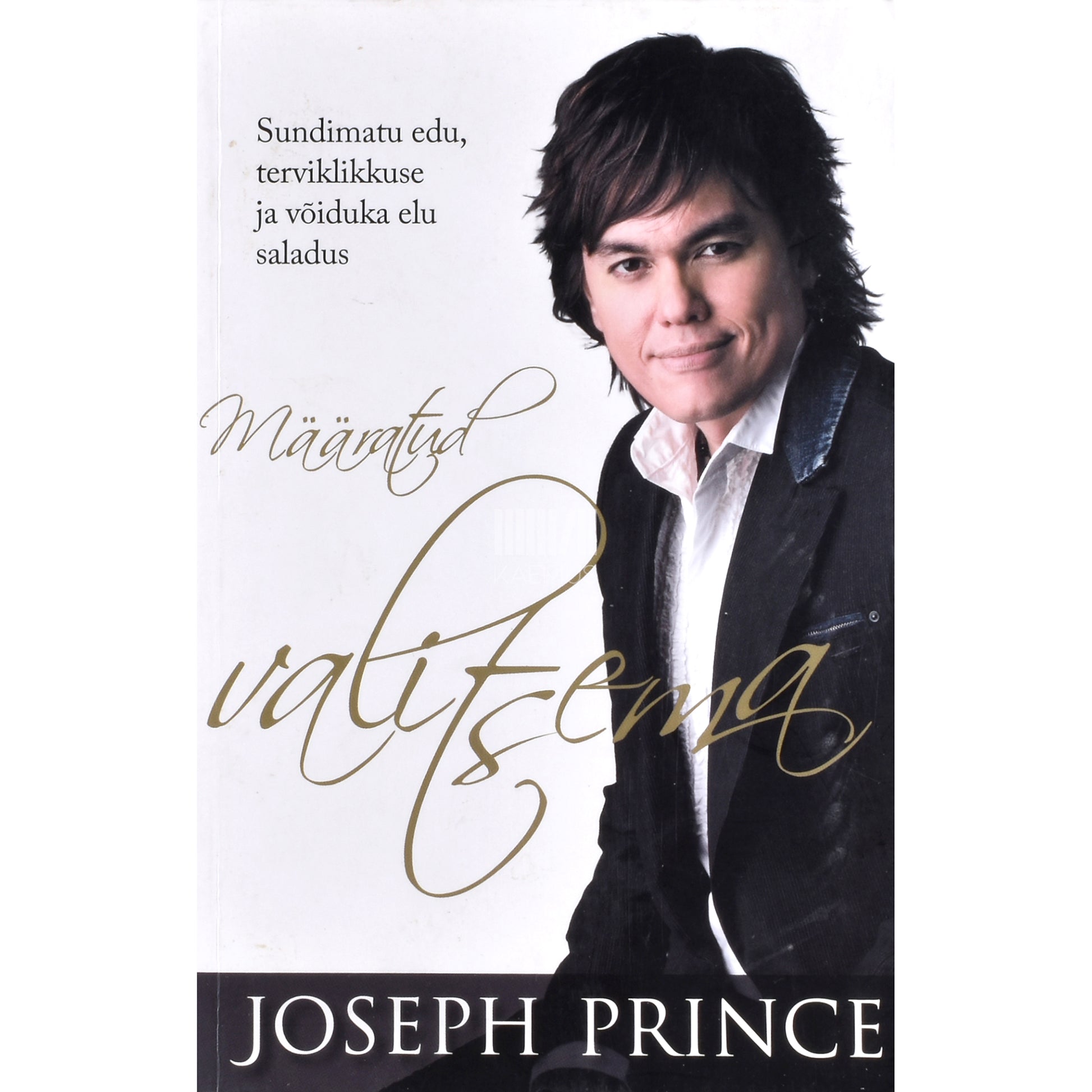 Joseph Prince. Määratud valitsema