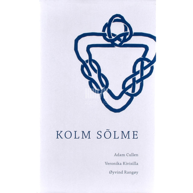 Adam Cullen, Veronika Kivisilla, Øyvind Rangøy. Kolm sõlme