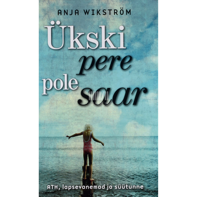 Anja Wikström. Ükski pere pole saar