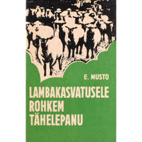 Enhard Musto Lambakasvatusele rohkem tähelepanu