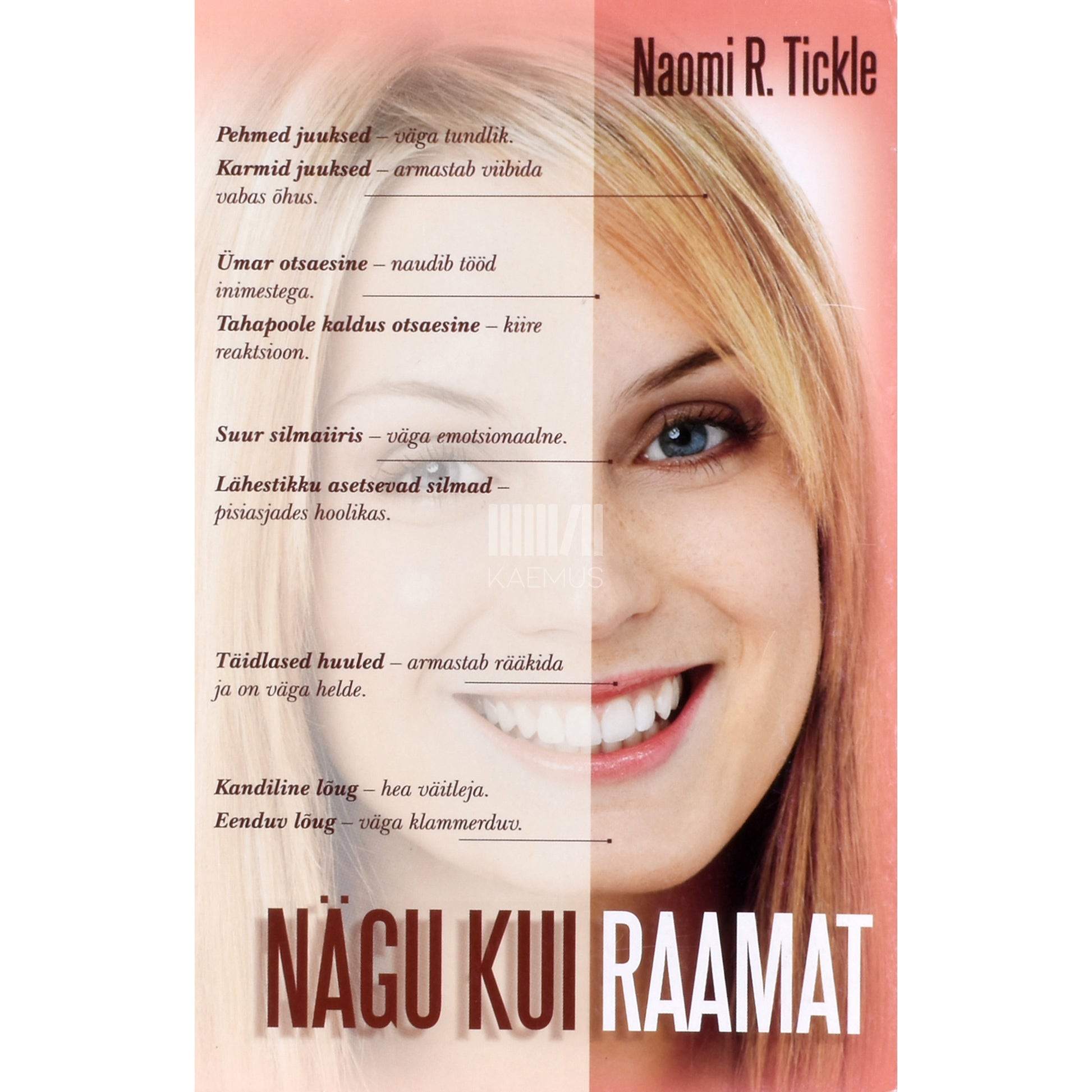 Naomi R. Tickle. Nägu kui raamat