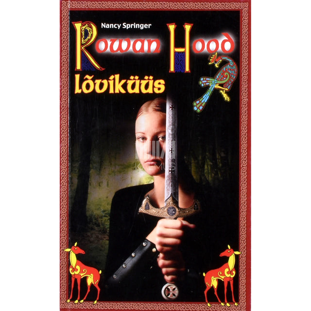 Nancy Springer. Rowan Hood. Lõviküüs