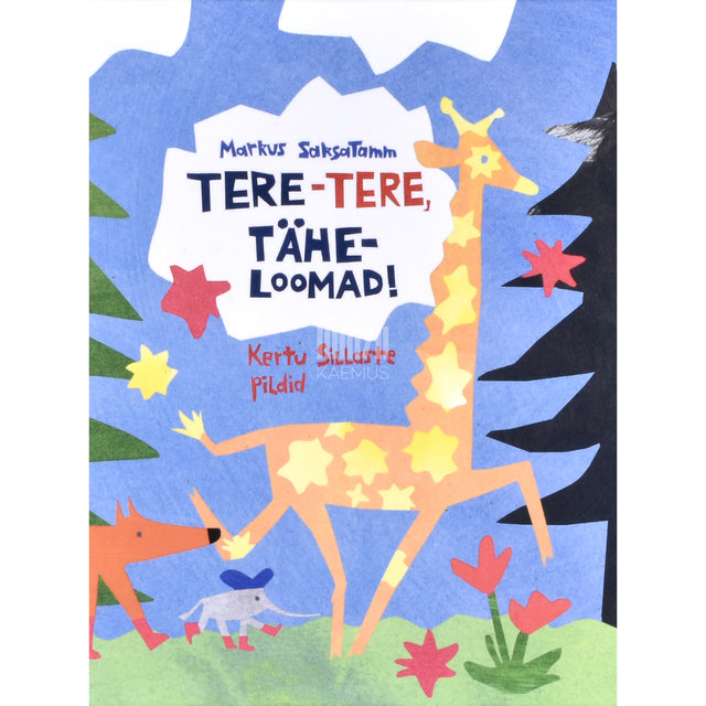 Markus Saksatamm. Tere-tere, täheloomad!