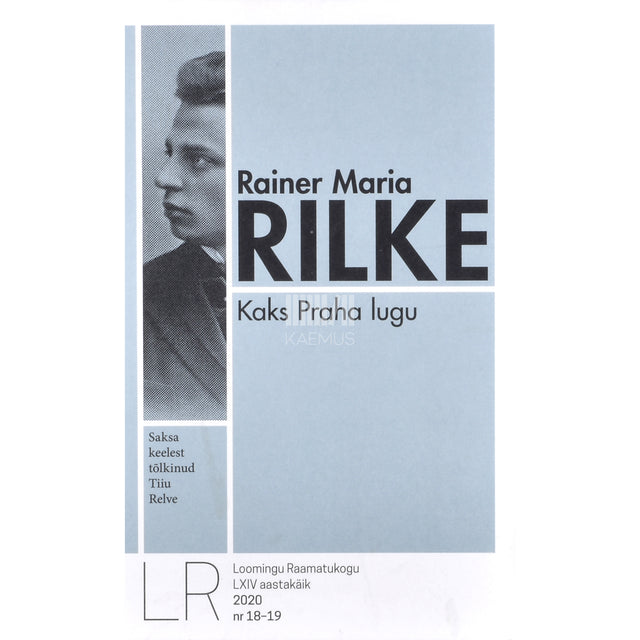 Rainer Maria Rilke. Kaks Praha lugu