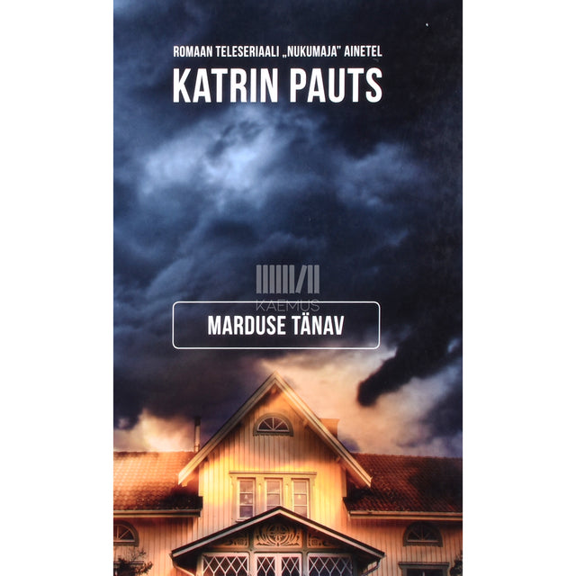 Katrin Pauts. Marduse tänav