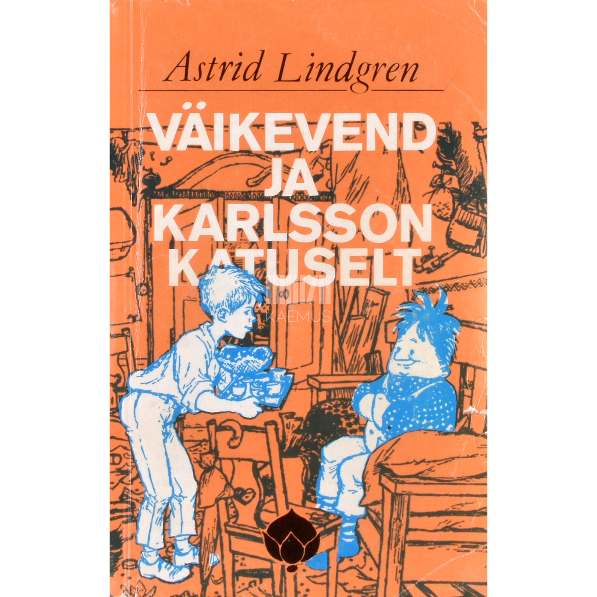 Astrid Lindgren. Väikevend ja Karlsson katuselt