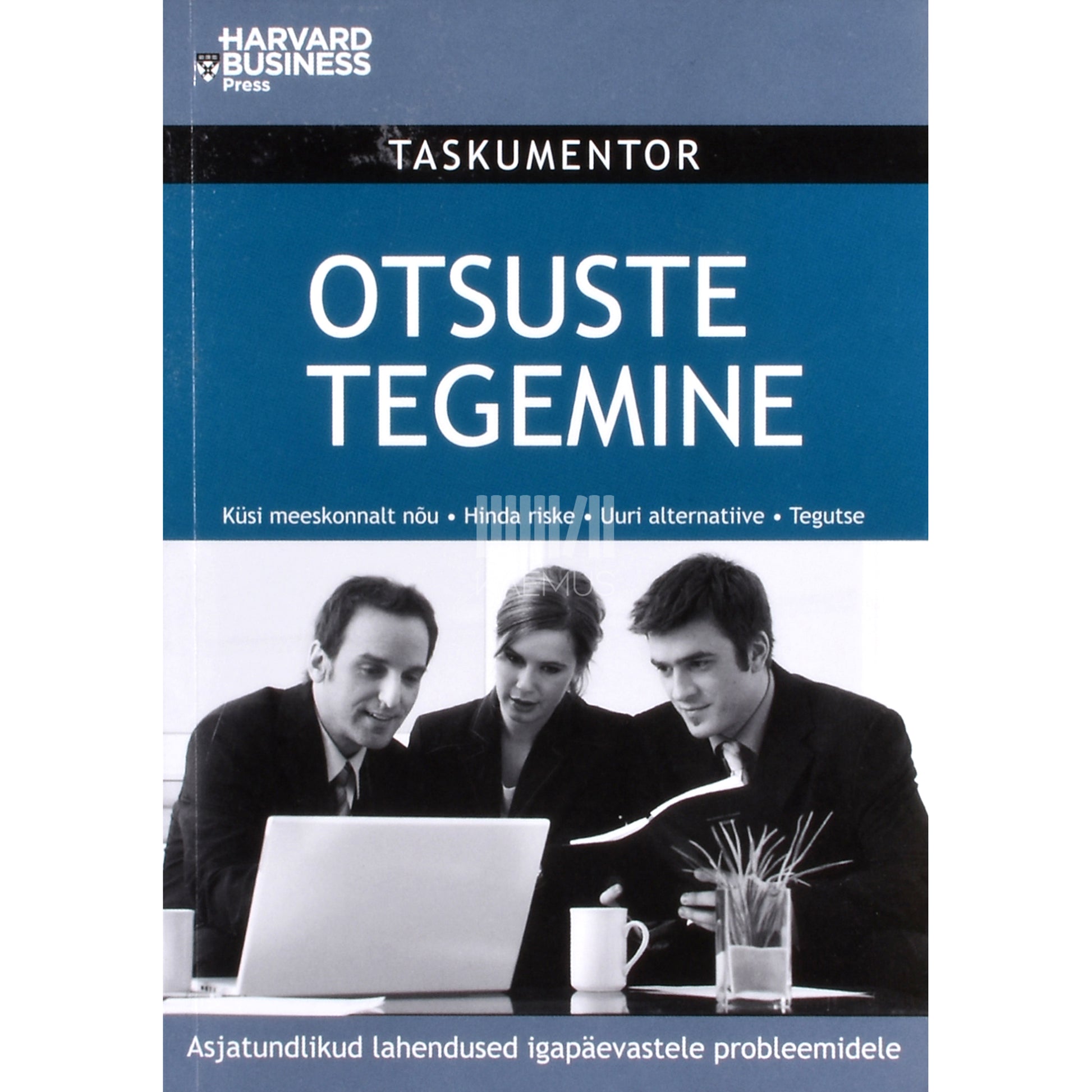 David A Garvin. Otsuste tegemine