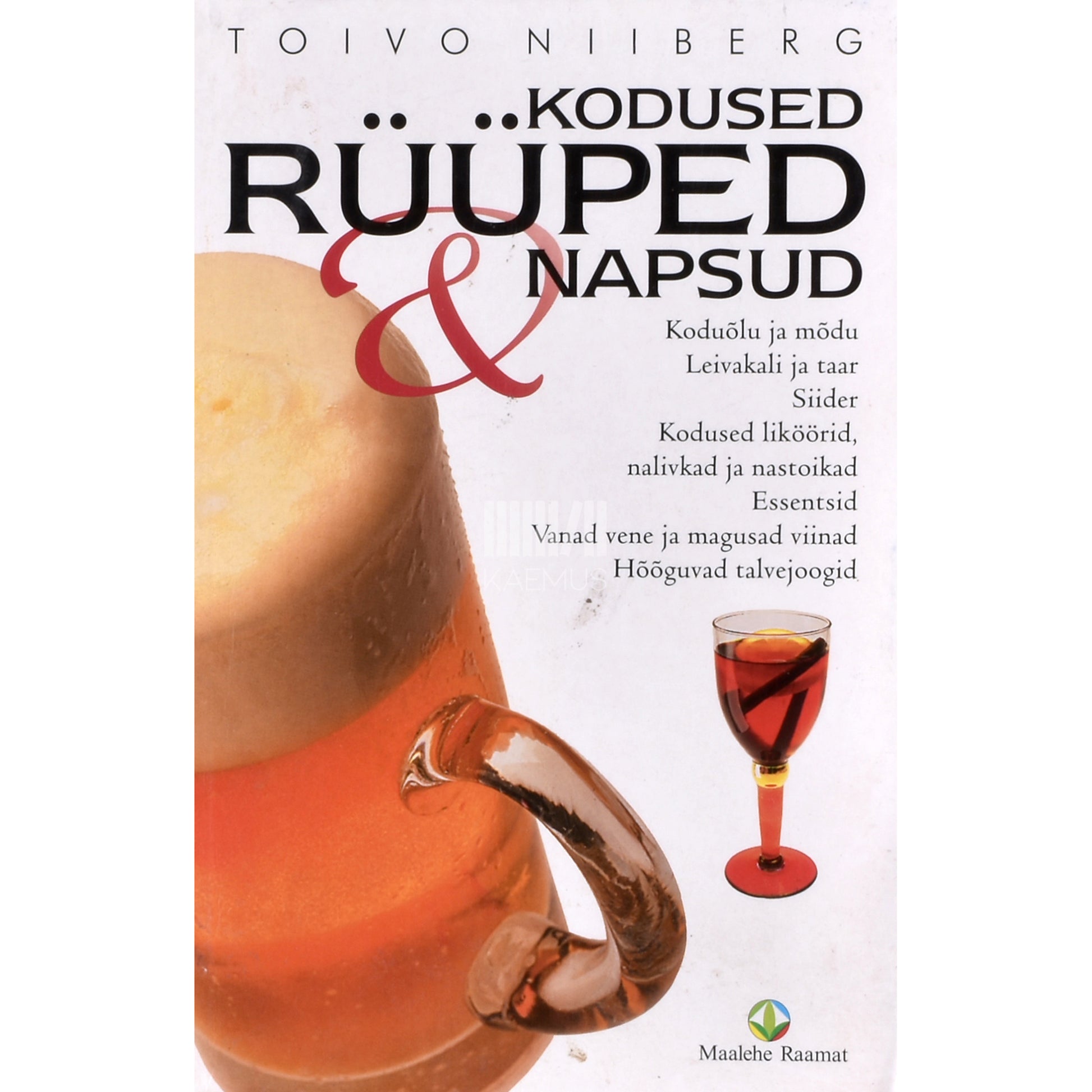 Toivo Niiberg. Kodused rüüped ja napsud