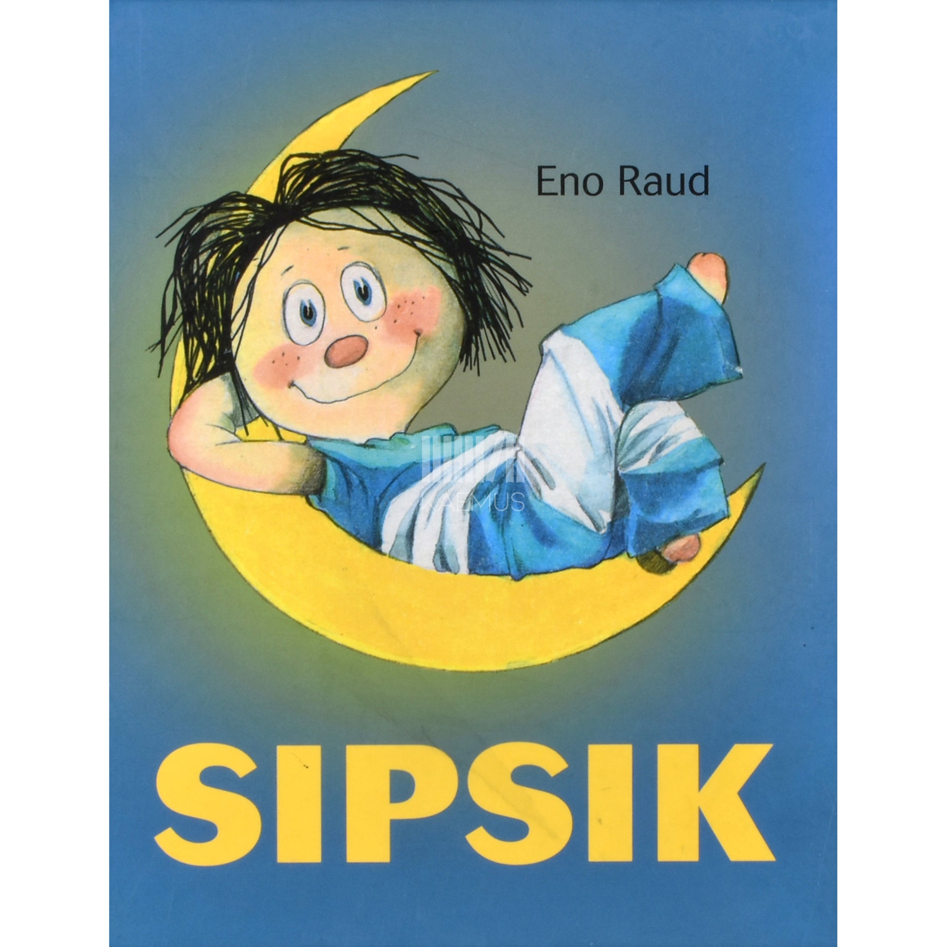 Eno Raud. Sipsik