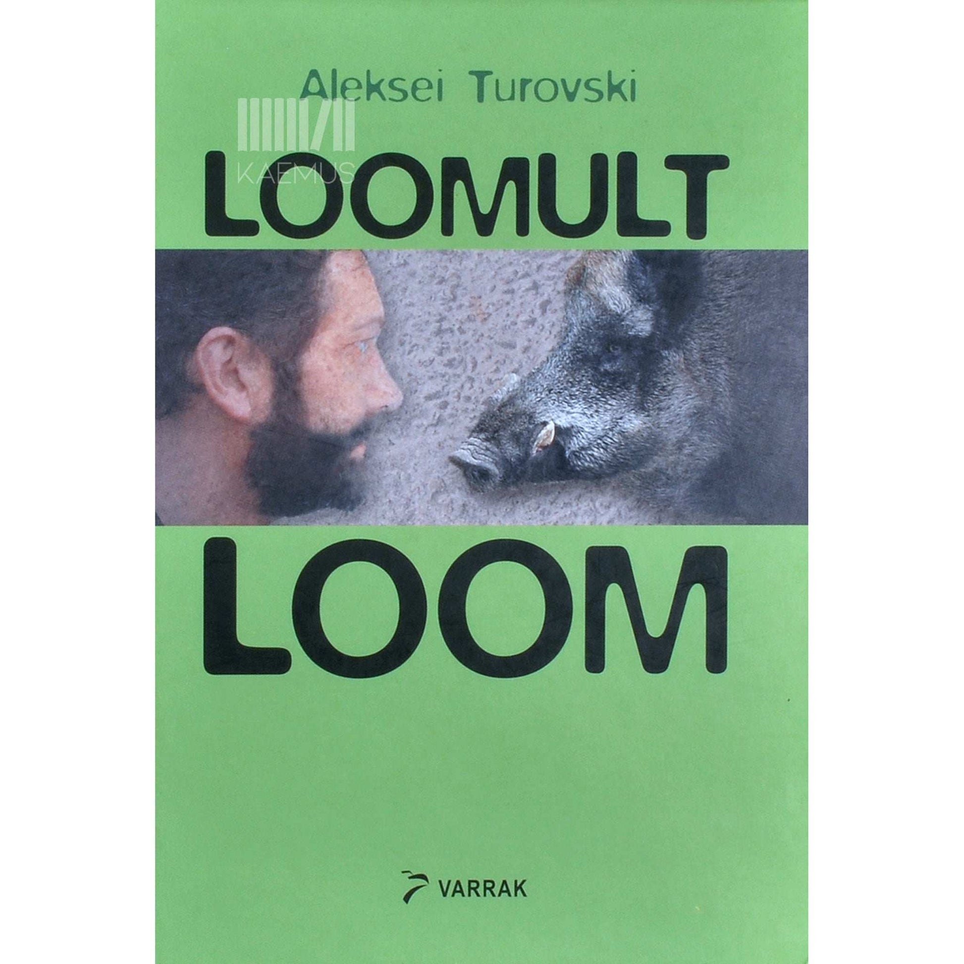 Aleksei Turovski - Loomult loom