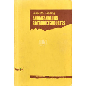 Liina-Mai Tooding Andmeanalüüs sotsiaalteadustes