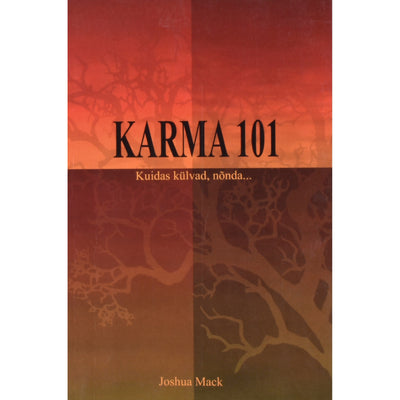 Joshua Mack Karma 101. Kuidas külvad, nõnda...