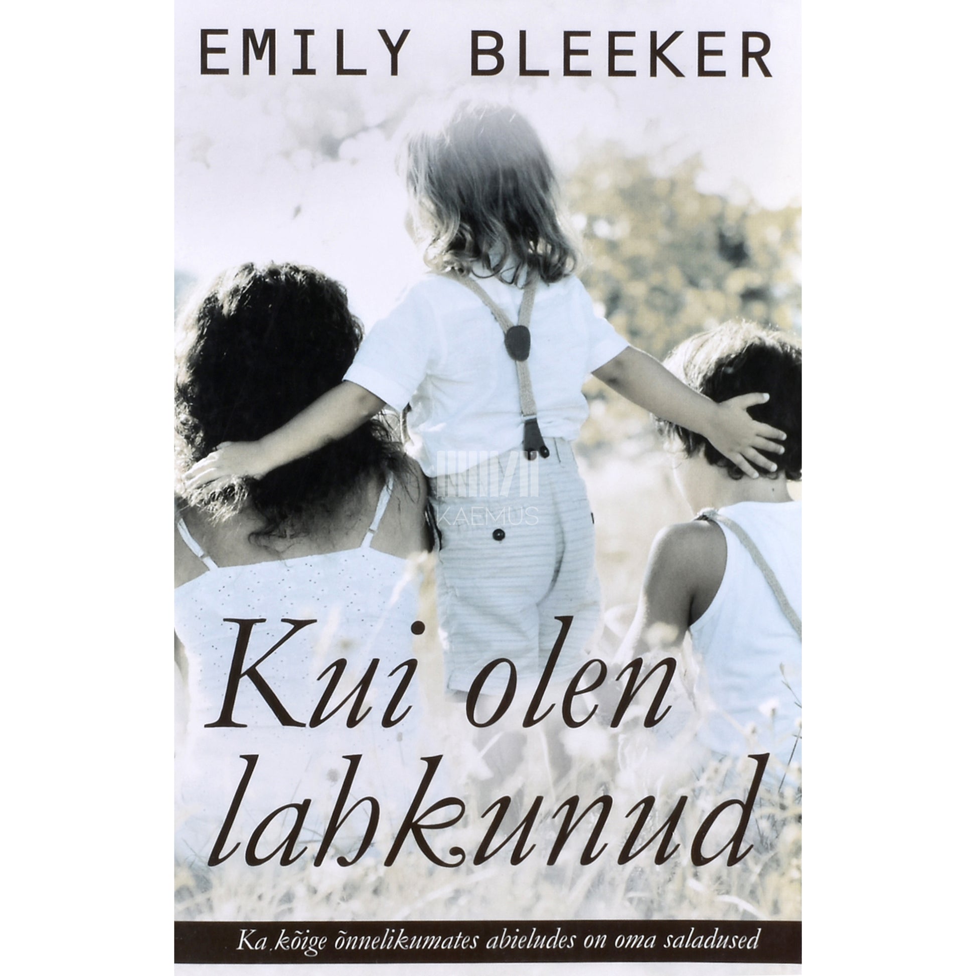 Emily Bleeker. Kui olen lahkunud