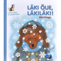 Milvi Panga Läki õue, läkiläki!