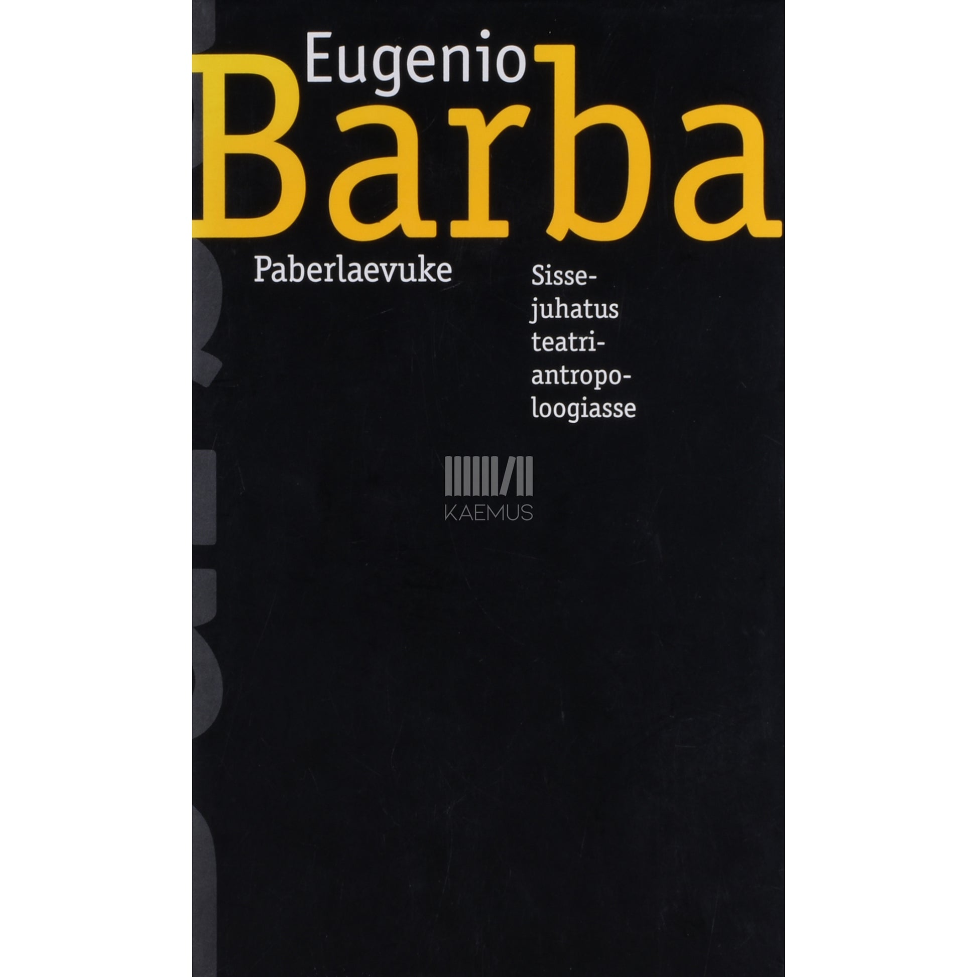 Eugenio Barba. Paberlaevuke