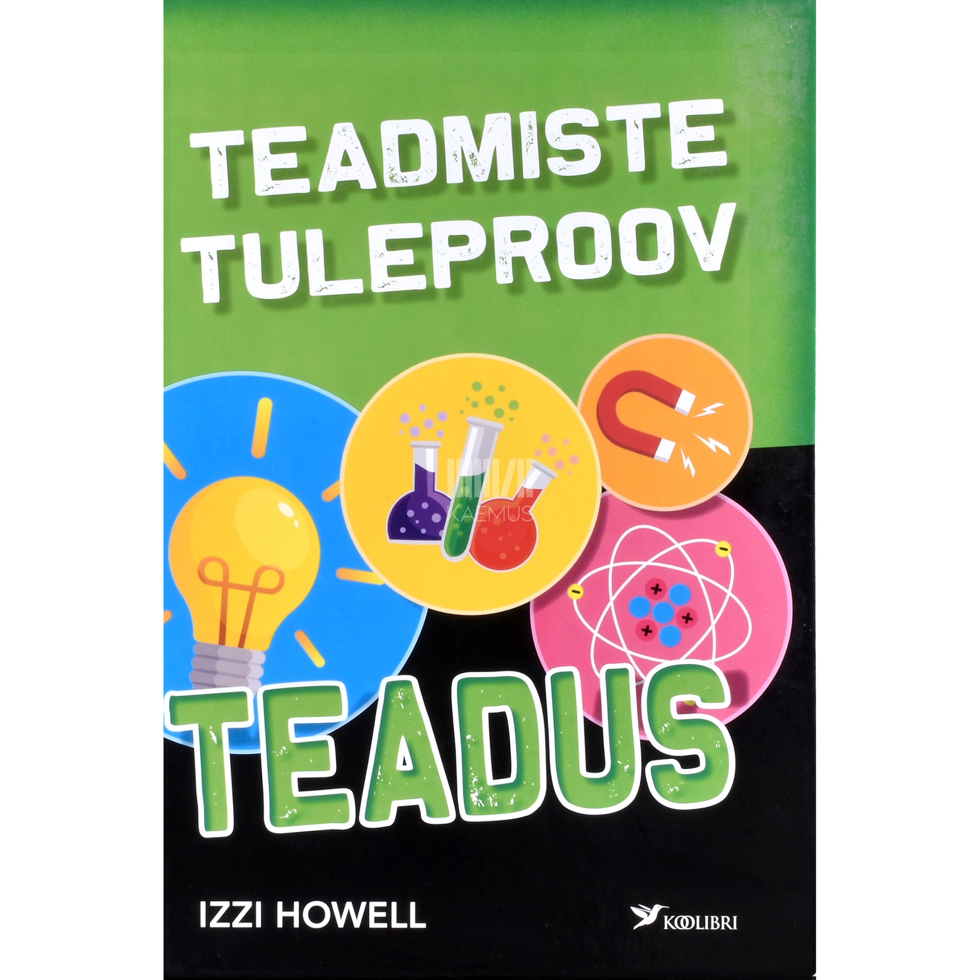 Izzi Howell. Teadmiste tuleproov. Teadus