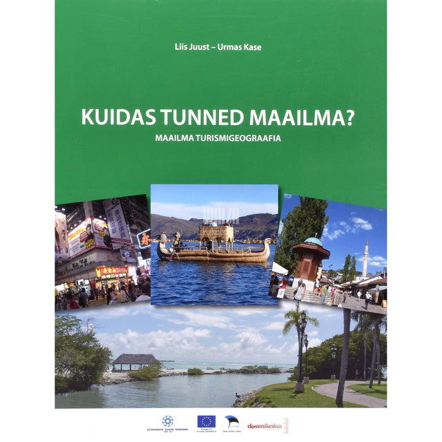 Liis Juust, Urmas Kase. Kuidas tunned maailma?