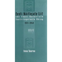 ... Eesti Näitlejate Liit 1917-1940