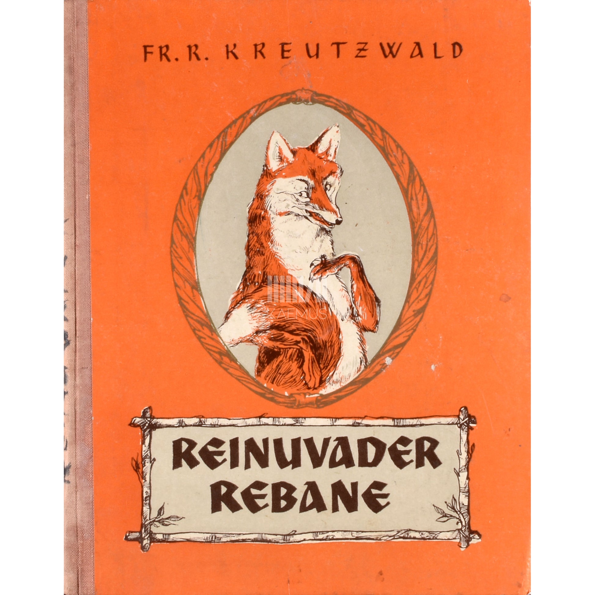 Friedrich Reinhold Kreutzwald. Reinuvader Rebane