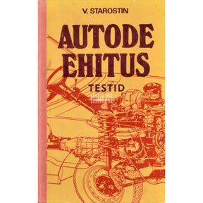 Vladimir Starostin Autode ehitus. Testid