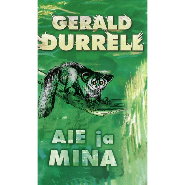 Gerald Durrell. Aie ja mina
